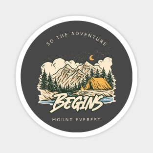 So the Adventure Begins Mount Everest Magnet